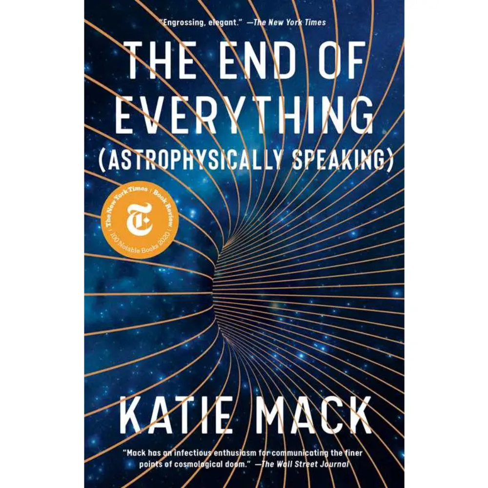 The End of Everything by Katie Mack