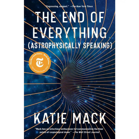 The End of Everything by Katie Mack